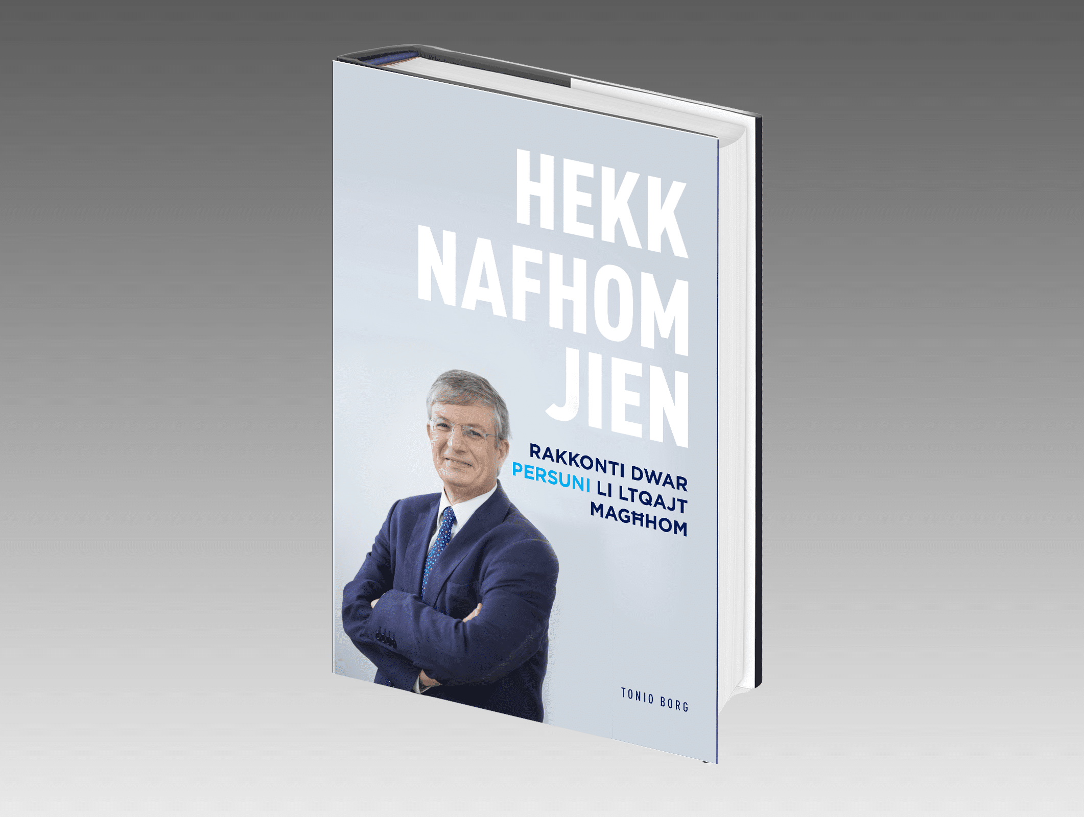 Hekk nafhom jien, Tonio Borg