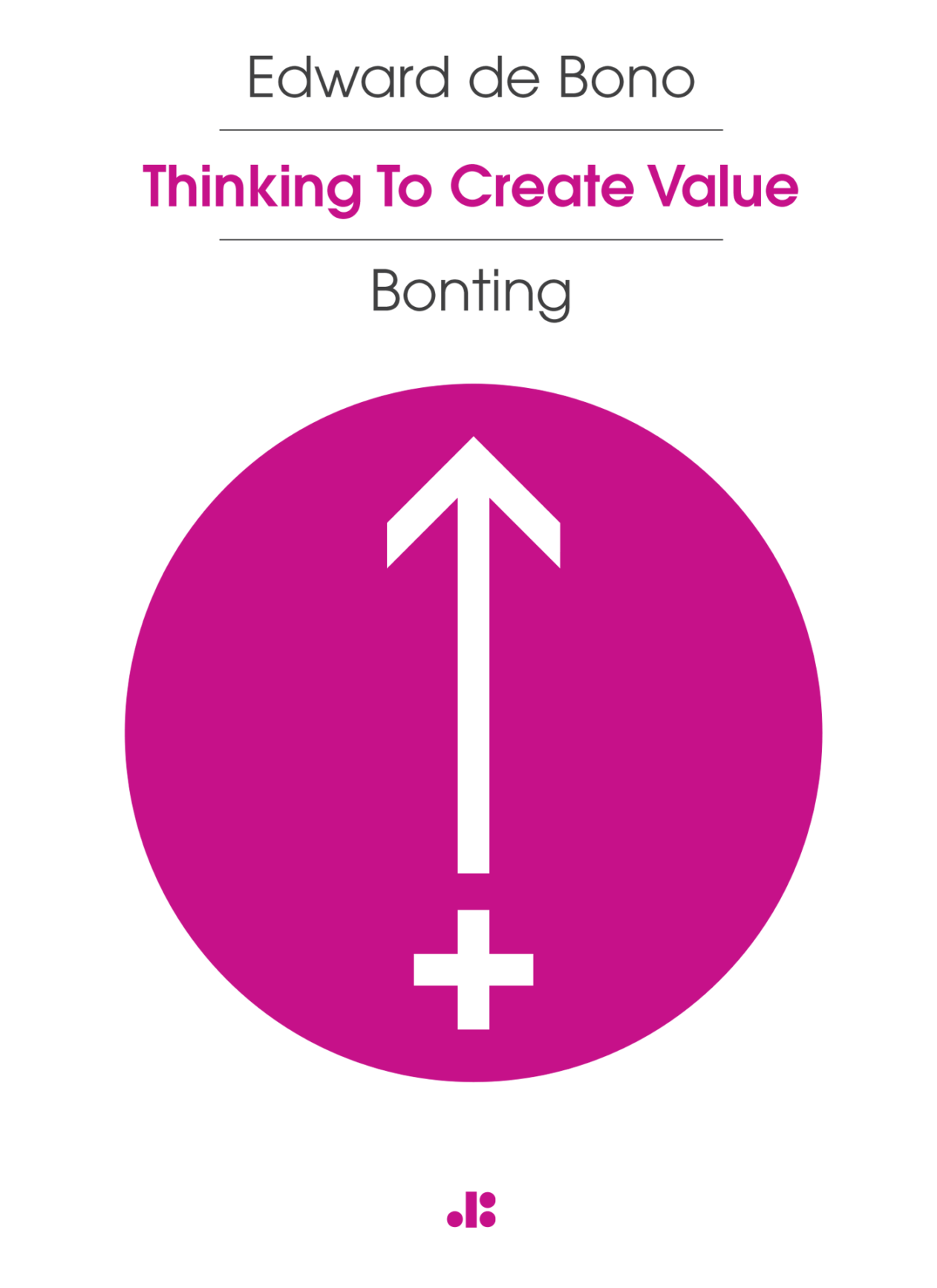 'Thinking to create value - Bonting' by Edward de Bono - Image 2