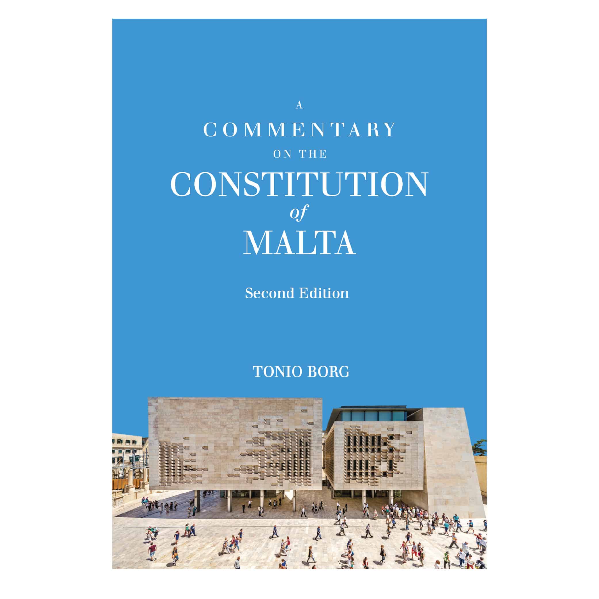 A Commentary on the Constitution of Malta, Second Edition (2022), Tonio Borg