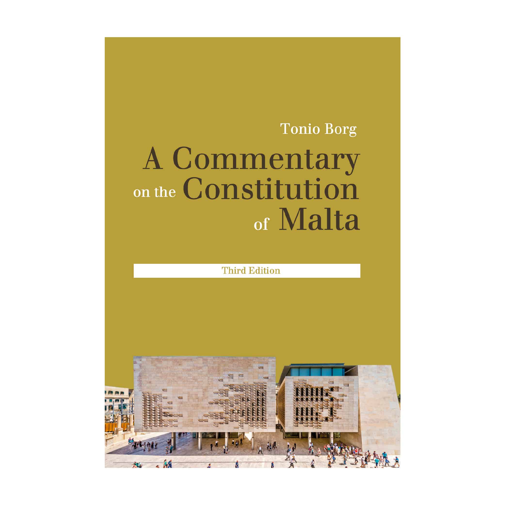 A Commentary on the Constitution of Malta, 3rd Edition (2025), Tonio Borg