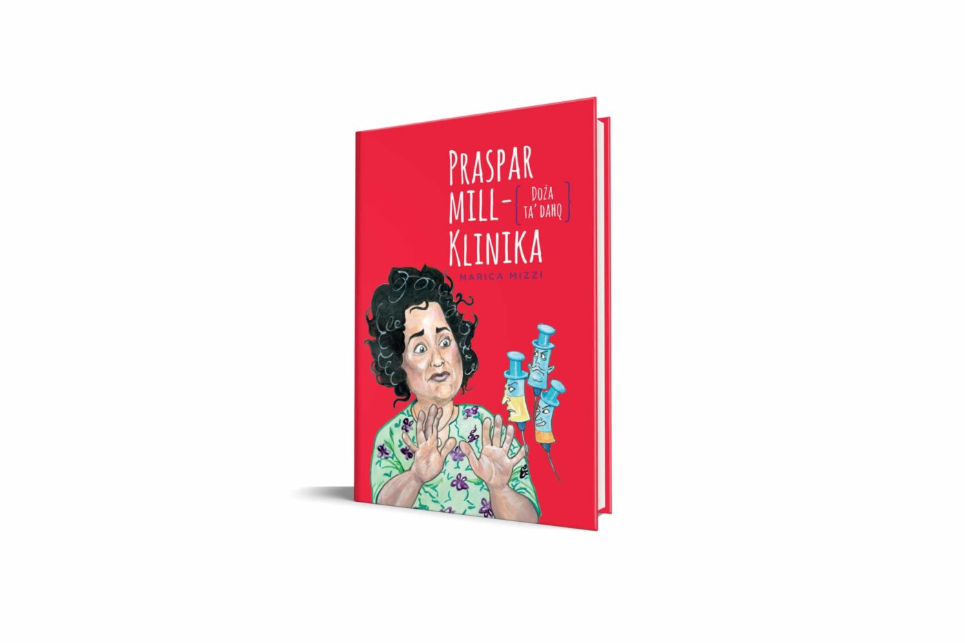 Praspar mill-Klinika, Doża ta’ Daħq, Marica Mizzi, Illustrazzjonijiet Mark Schembri
