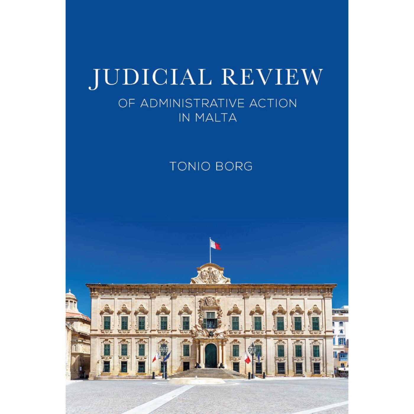 Judicial Review of Administrative Action in Malta