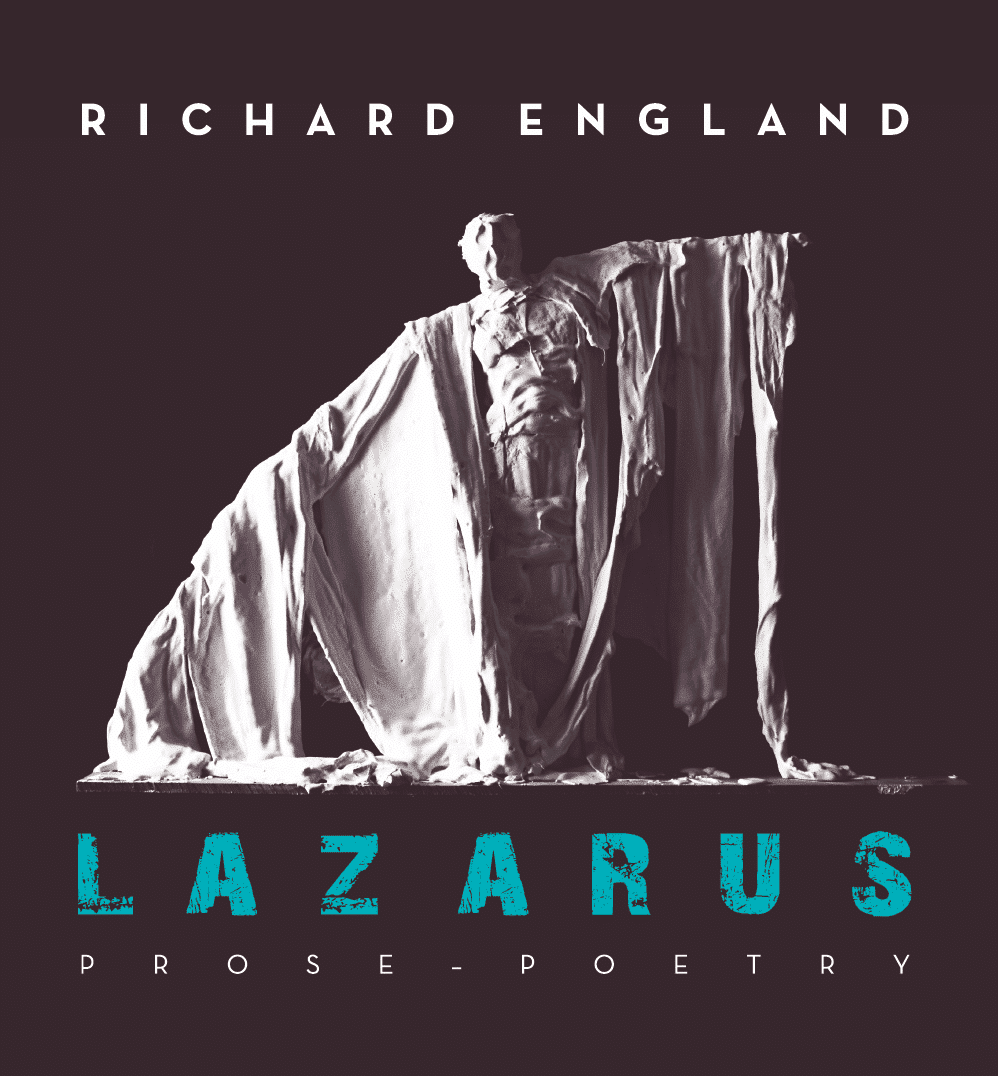 Lazarus, Prose & Poetry (hardback)
