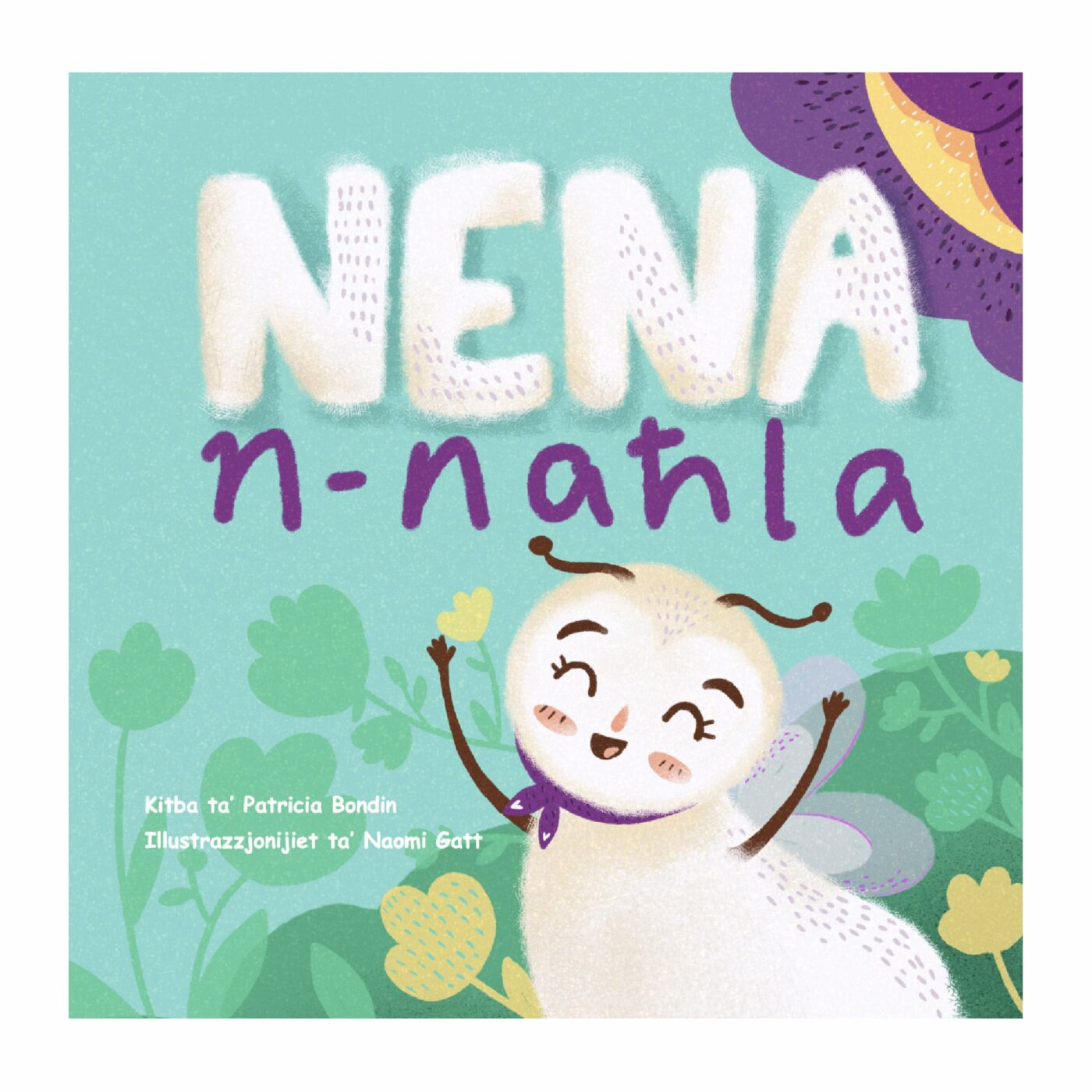 Nena n-Naħla, Patricia Bondin, Illustrazzjonijiet Naomi Gatt