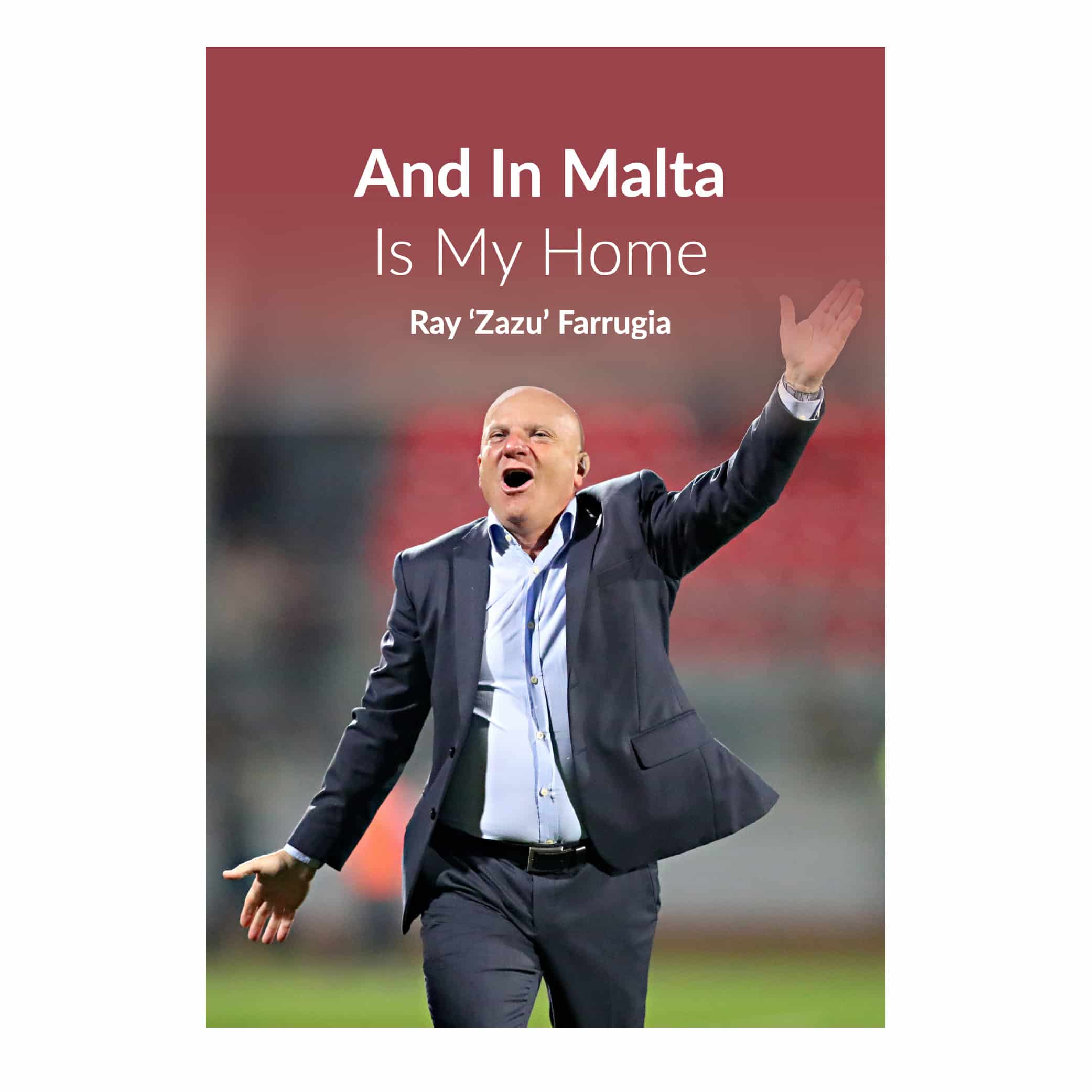 And in Malta is my Home Ray, ‘Zazu’ Farrugia