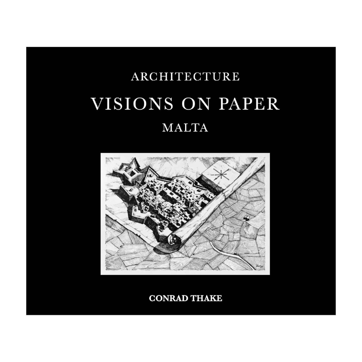 Architecture • Visions on Paper • Malta