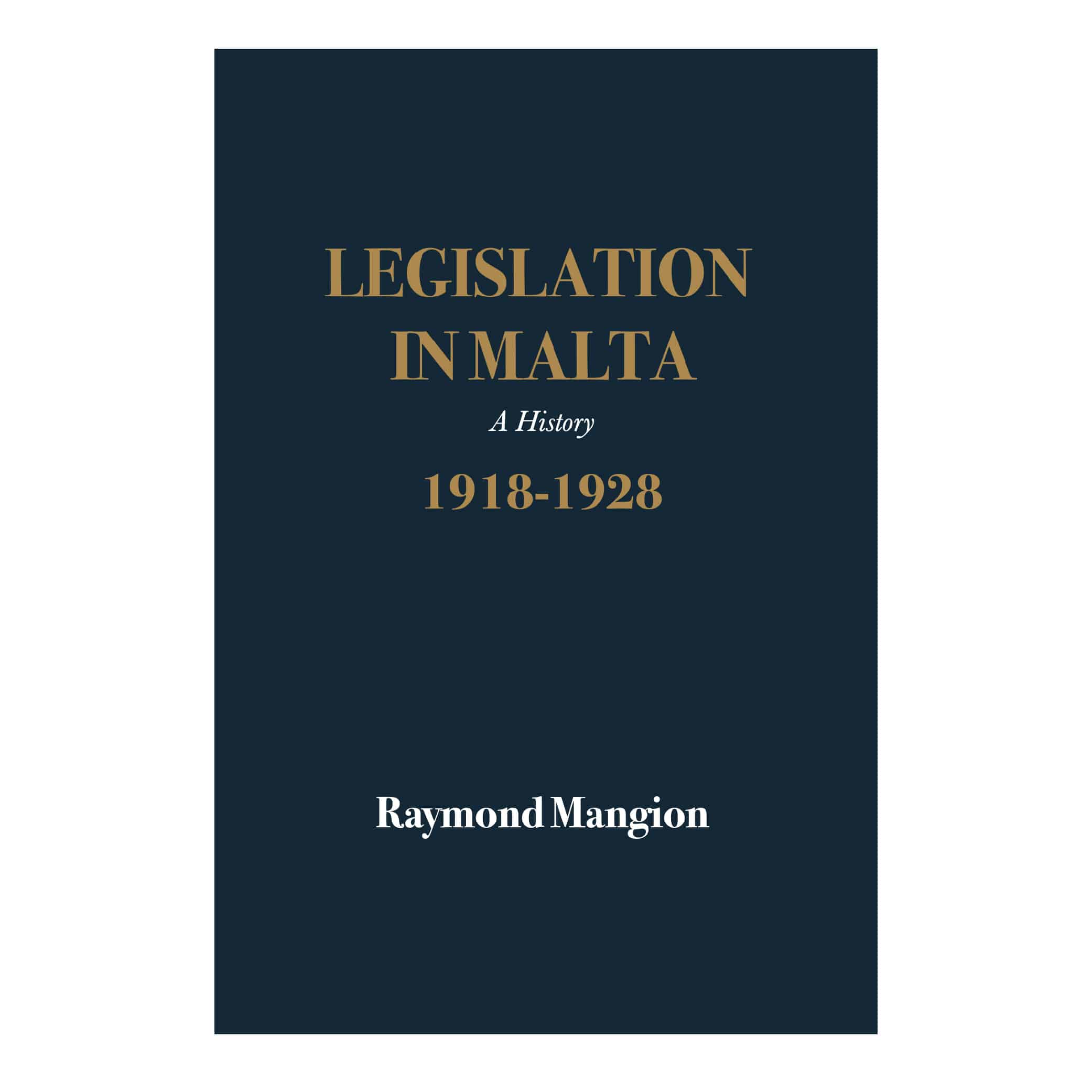 Legislation in Malta, A History, 1918-1928