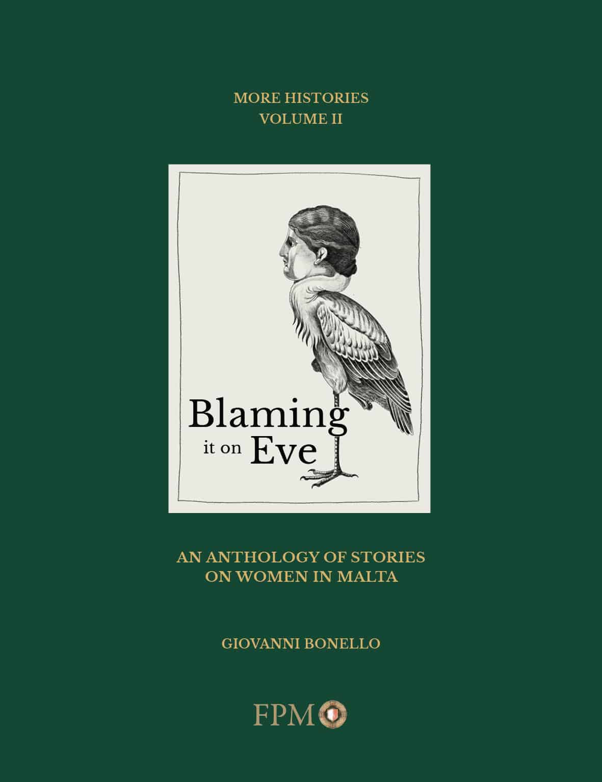 Blaming it on Eve, An anthology of stories on women in Malta, Giovannni Bonello