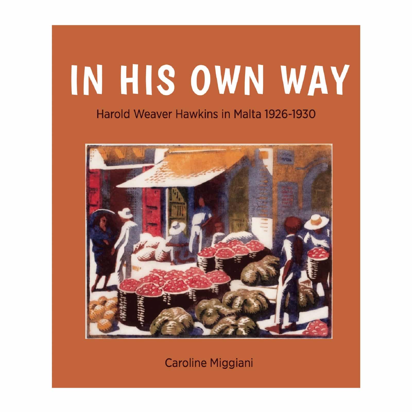 In His Own Way, Harold Frederick Weaver Hawkins in Malta (1926-1930)