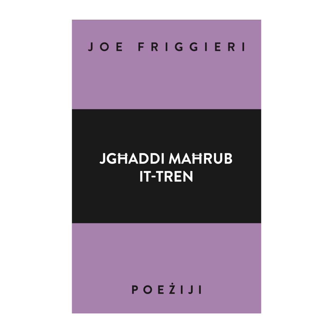 Jgħaddi maħrub it-tren, Joe Friggieri