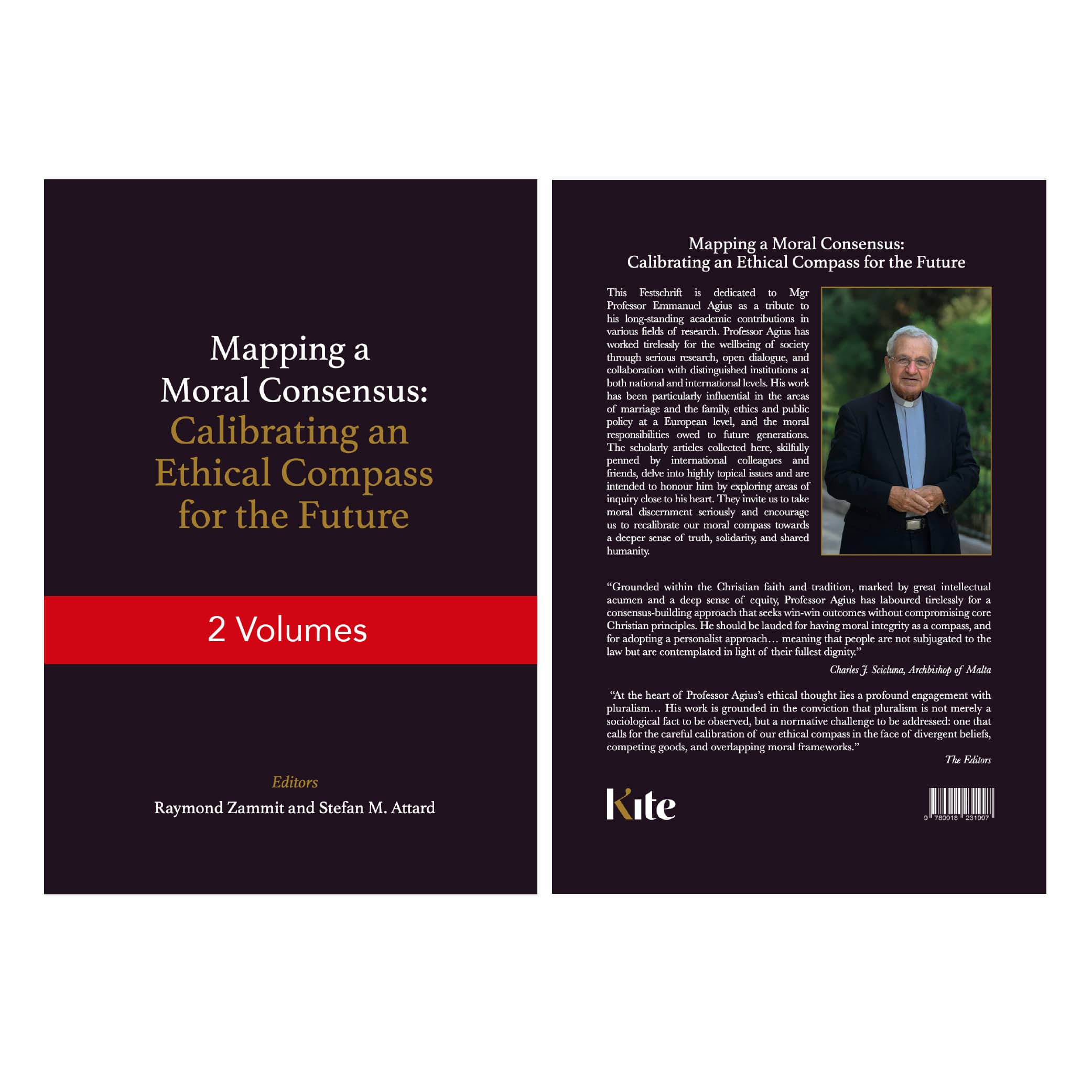 Mapping a Moral Consensus: Calibrating an Ethical Compass for the Future. Festschrift in Honour of Mgr Professor Emmanuel Agius on the Occasion of his Seventieth Birthday