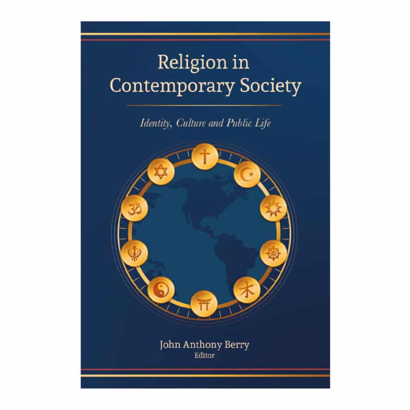 Religion in Contemporary Society Identity, Culture and Public Life. Editor John Anthony Berry